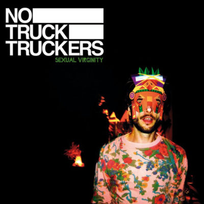 Bertrand Grave. Música y Audio. No Truck Truckers. Sexual Virginity. 2011.
